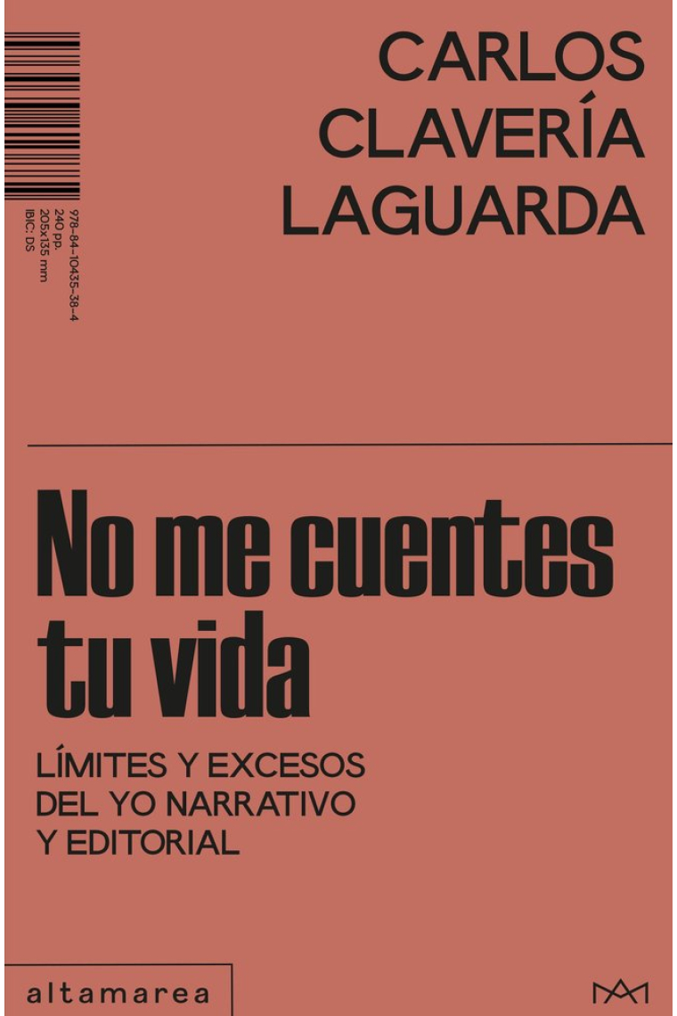No me cuentes tu vida: límites y excesos del yo narrativo y editorial