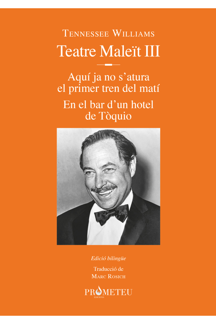 Tennessee Williams. Teatre Maleït III