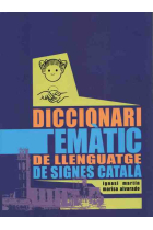 Diccionari temàtic de Llenguatge de Signes Català (Amb traducció al castellà)