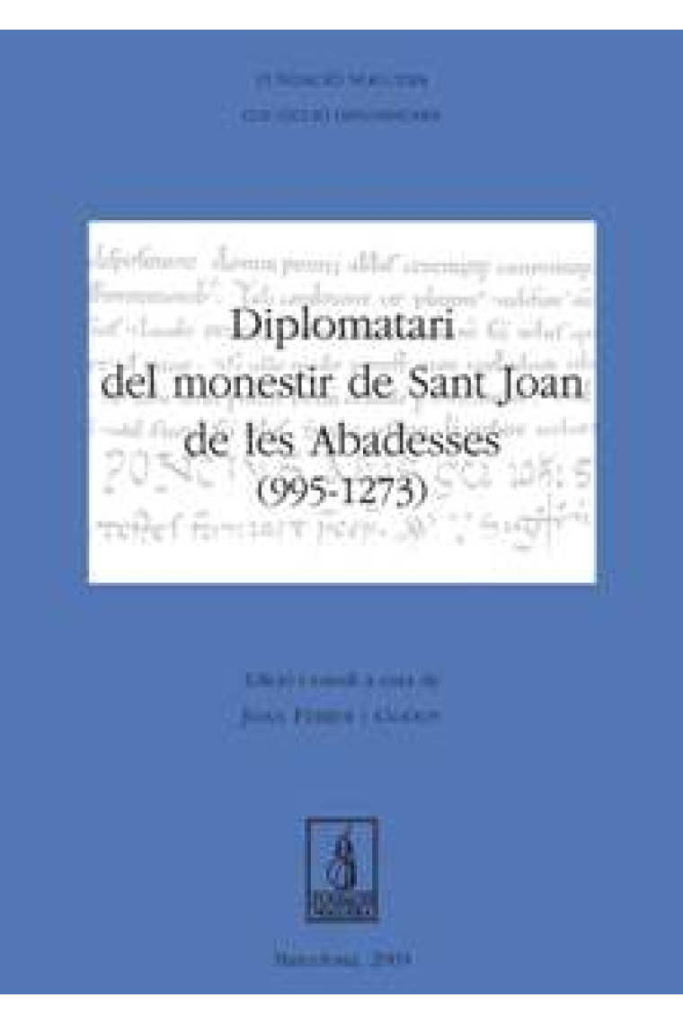 Diplomatari del monestir de Sant Joan de les Abadesses (995-1273)