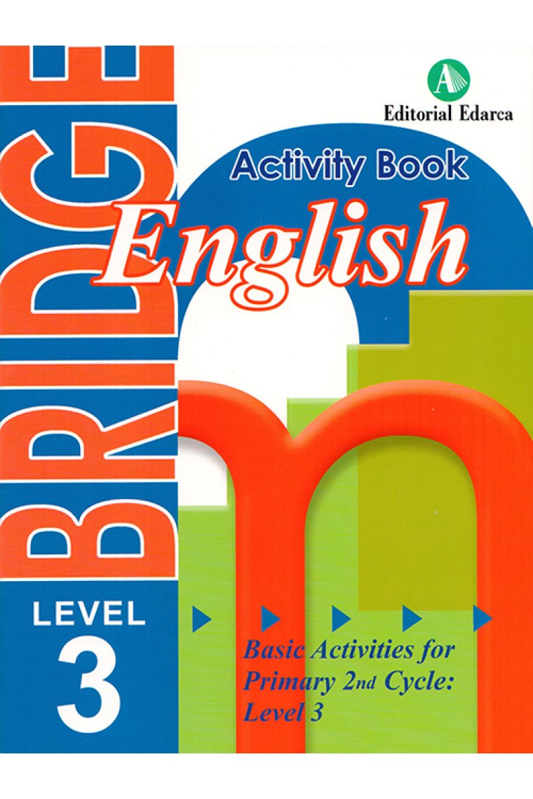 Bridge. Basic Activities for Primary 2nd Cycle: Level 3