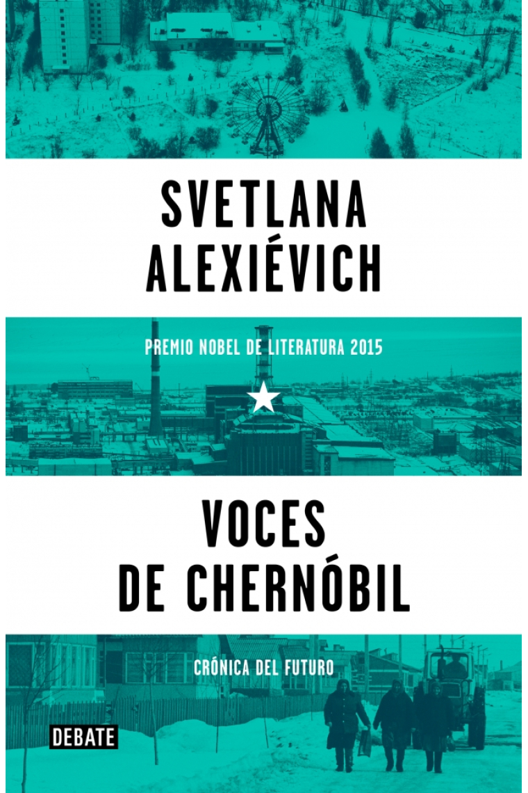Voces de Chernóbil. Crónica del futuro