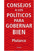 Consejos a los políticos para gobernar bien