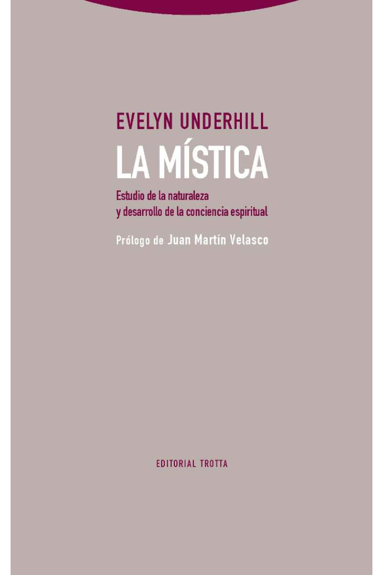 La mística: estudio de la naturaleza y desarrollo de la conciencia espiritual (Nueva edición)