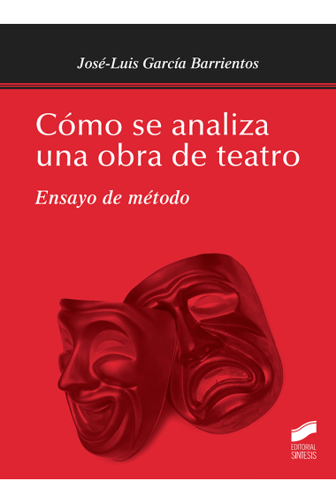 Cómo se analiza una obra de teatro: ensayo de método