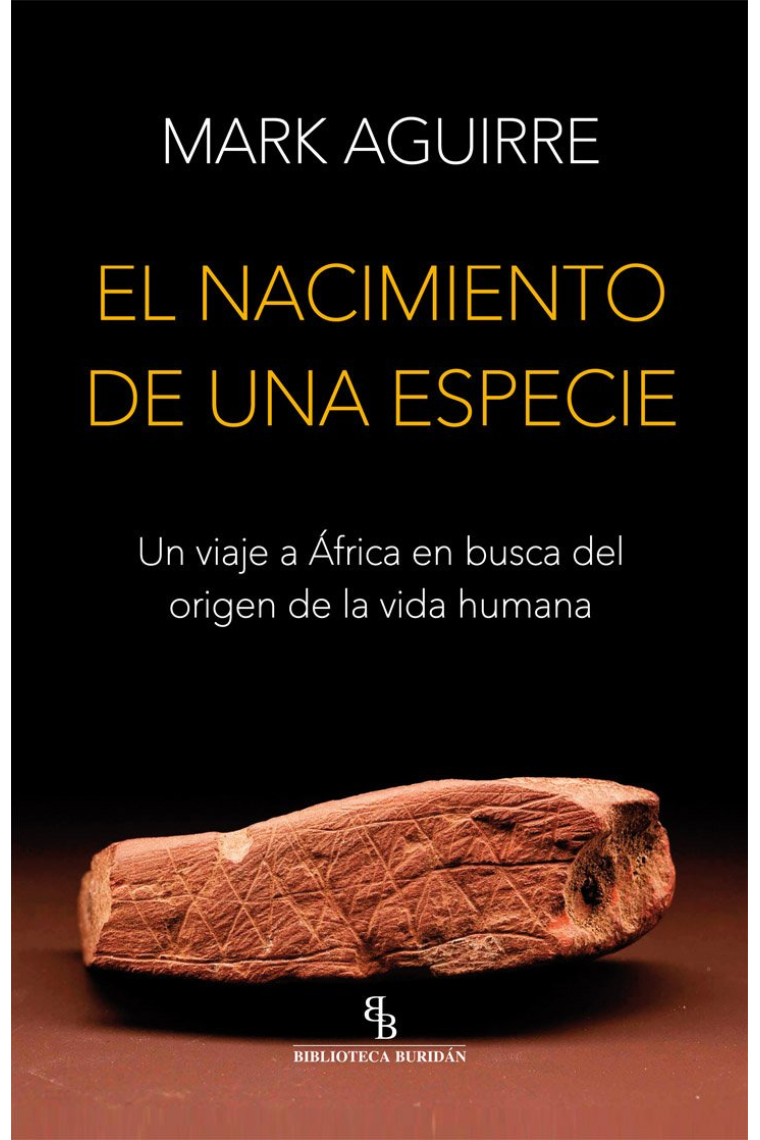 El nacimiento de una especie. Un viaje a África en busca del origen de la vida humana