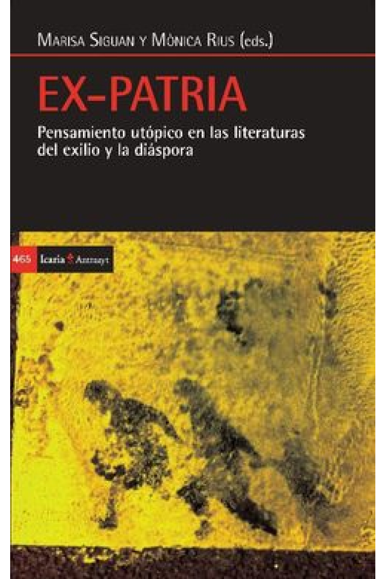 Ex-Patria: pensamiento utópico en las literaturas del exilio y la diáspora