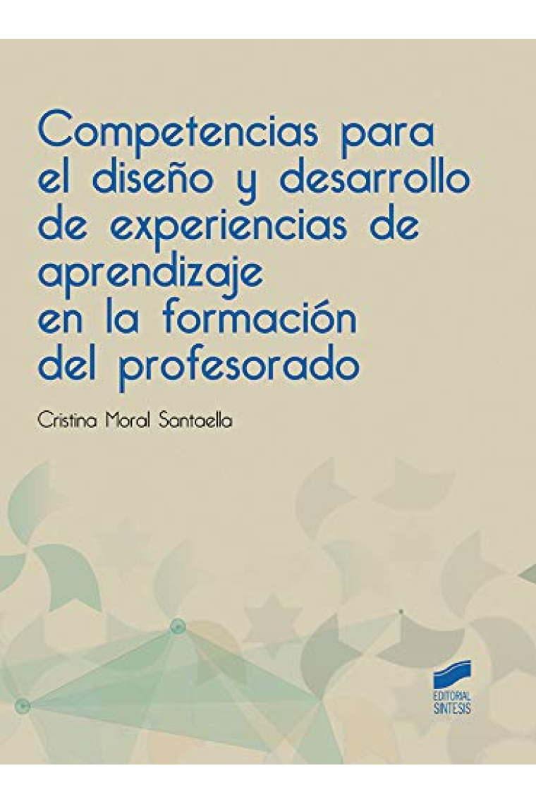 Competencias para el diseño y desarrollo de experiencias de aprendizaje en la formación del profesorado