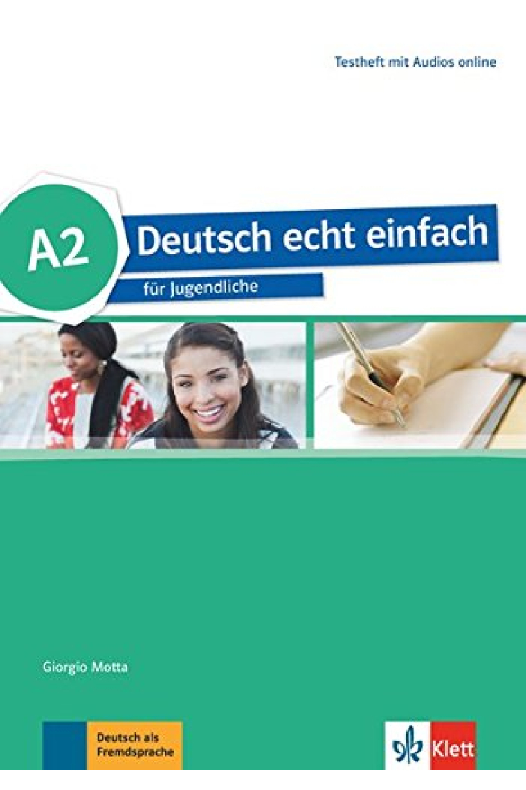 Deutsch echt einfach für Jugendliche A2 Testheft mit Audios online