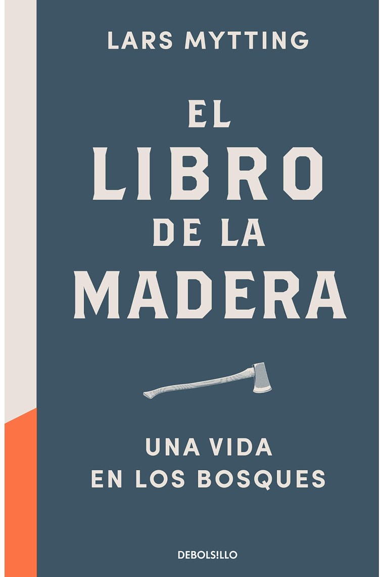 El libro de la madera. Una vida en los bosques