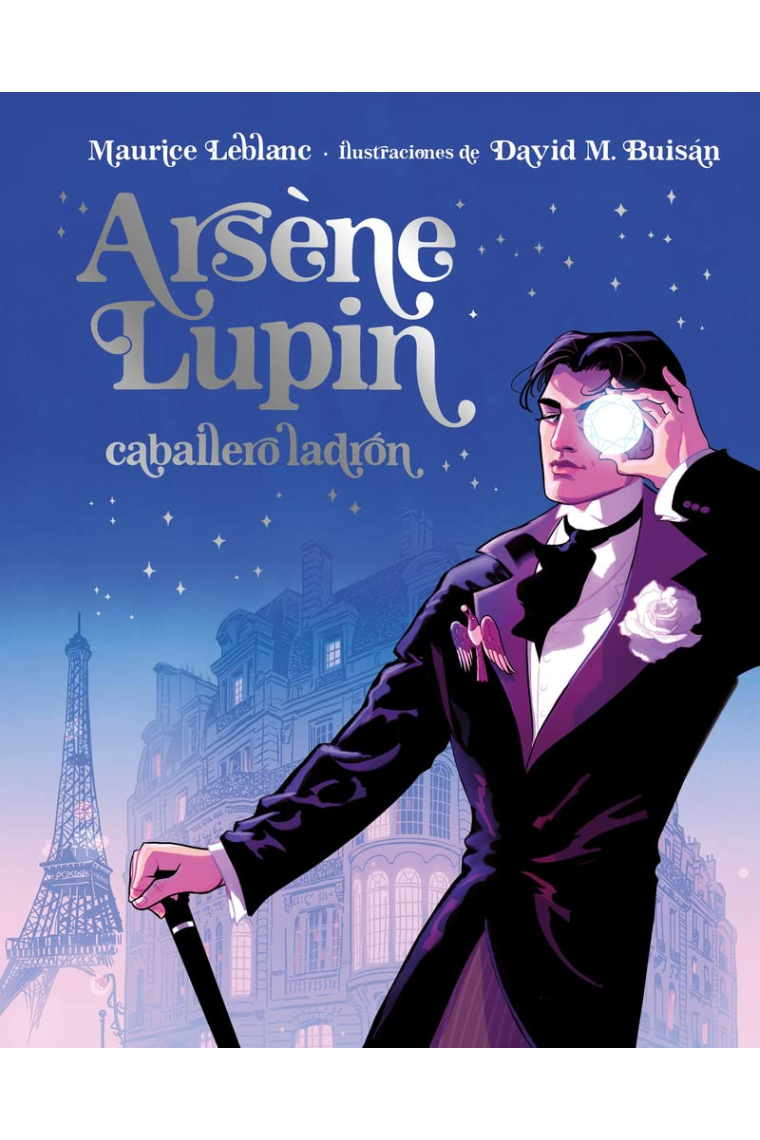 Arsène Lupin, Caballero Ladrón. Edición Ilustrada