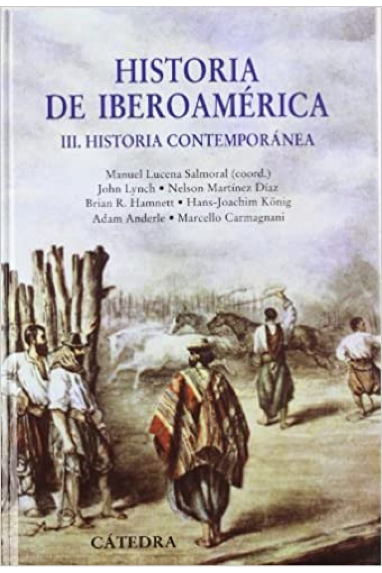 Historia de Iberoamérica. Tomo III. Historia Contemporánea