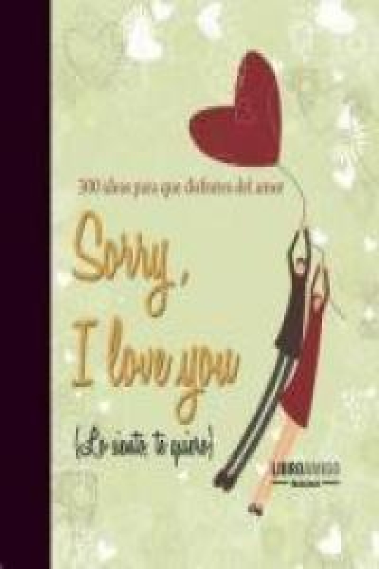 Sorry, i love you (lo siento, te quiero)