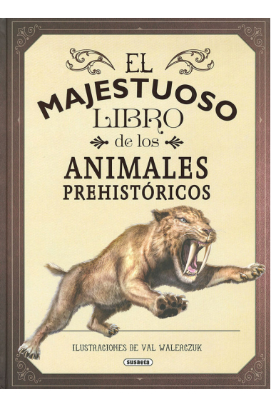 El majestuoso libro de los animales prehistóricos