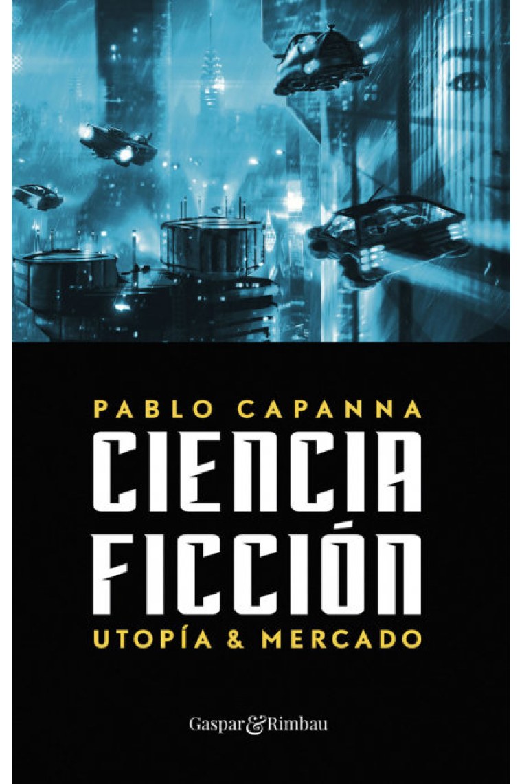 CIENCIA FICCION UTOPIA Y MERCADO