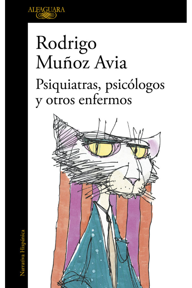 PSIQUIATRAS, PSICOLOGOS Y OTROS ENFERMOS