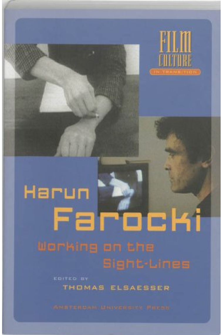 Harun Farocki: Working the Sight-lines (Film Culture in Transition)