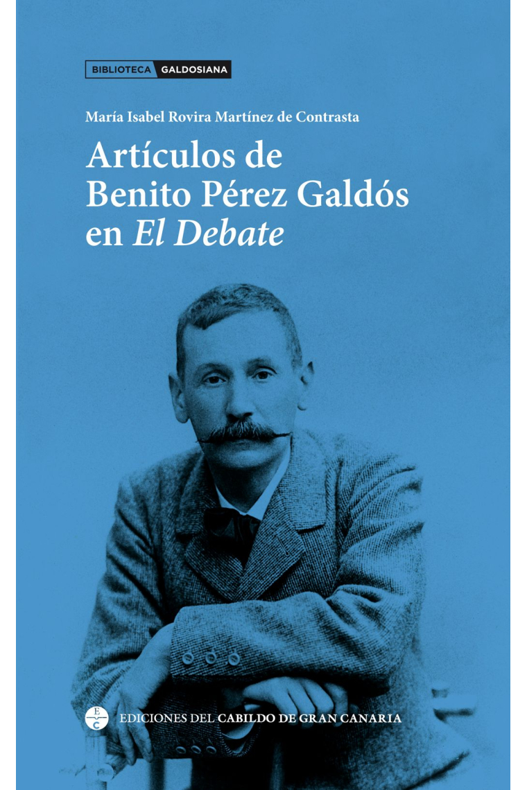 Artículos de Benito Pérez Galdós en El Debate