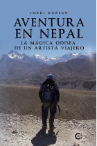 Aventura en Nepal. La mágica odisea de un artista viajero