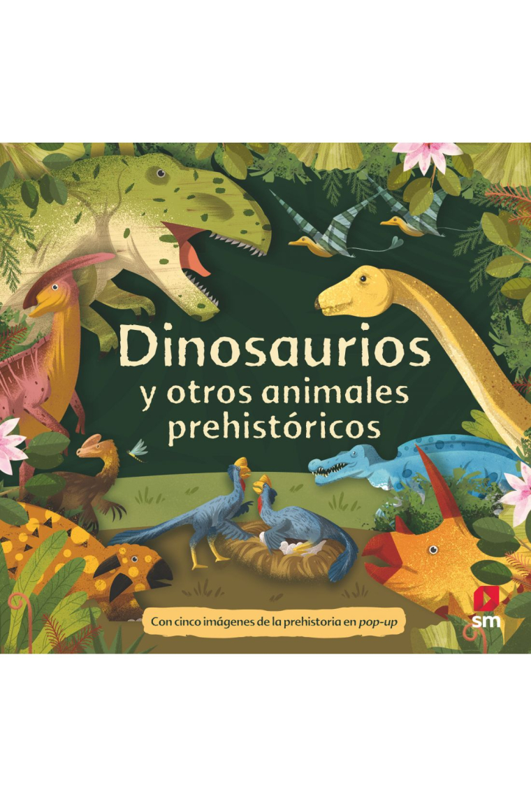 Dinosaurios y otros animales prehistoricos