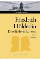 Friedrich Hölderlin: el exiliado en la tierra (2 vols.)