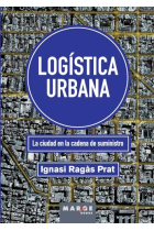 Logística urbana. La ciudad en la cadena de suministro