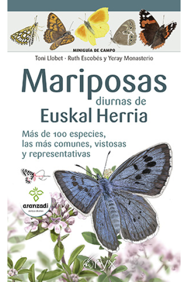 Mariposas diurnas de Euskal Herria. Más de 100 especies, las más comunes, vistosas y representativas