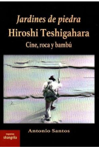 Jardines de piedra. Hiroshi Teshigahara. Cine, roca y bambú