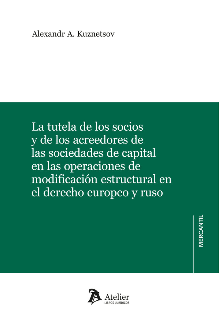 LA TUTELA DE LOS SOCIOS Y DE LOS ACREEDORES DE LAS SOCIEDAD