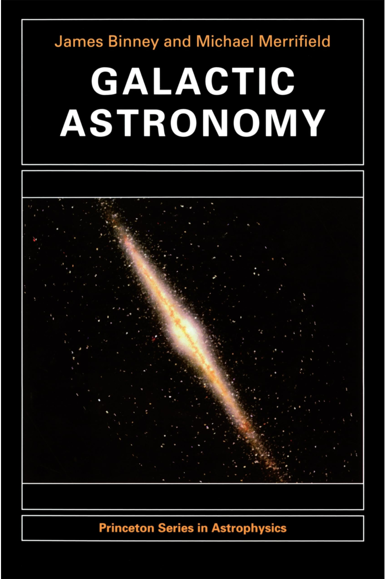 Galactic Astronomy (Princeton Series in Astrophysics)