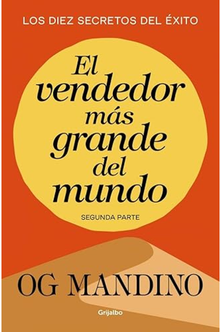 El vendedor más grande del mundo II. Los diez secretos del éxito
