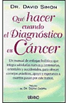 Qué hacer cuando el diagnóstico es cáncer