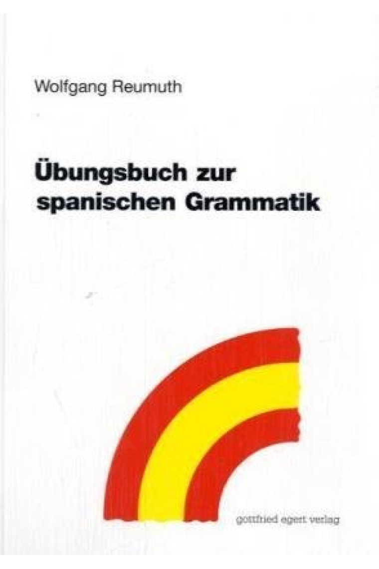 Übungsbuch zur spanischen Grammatik