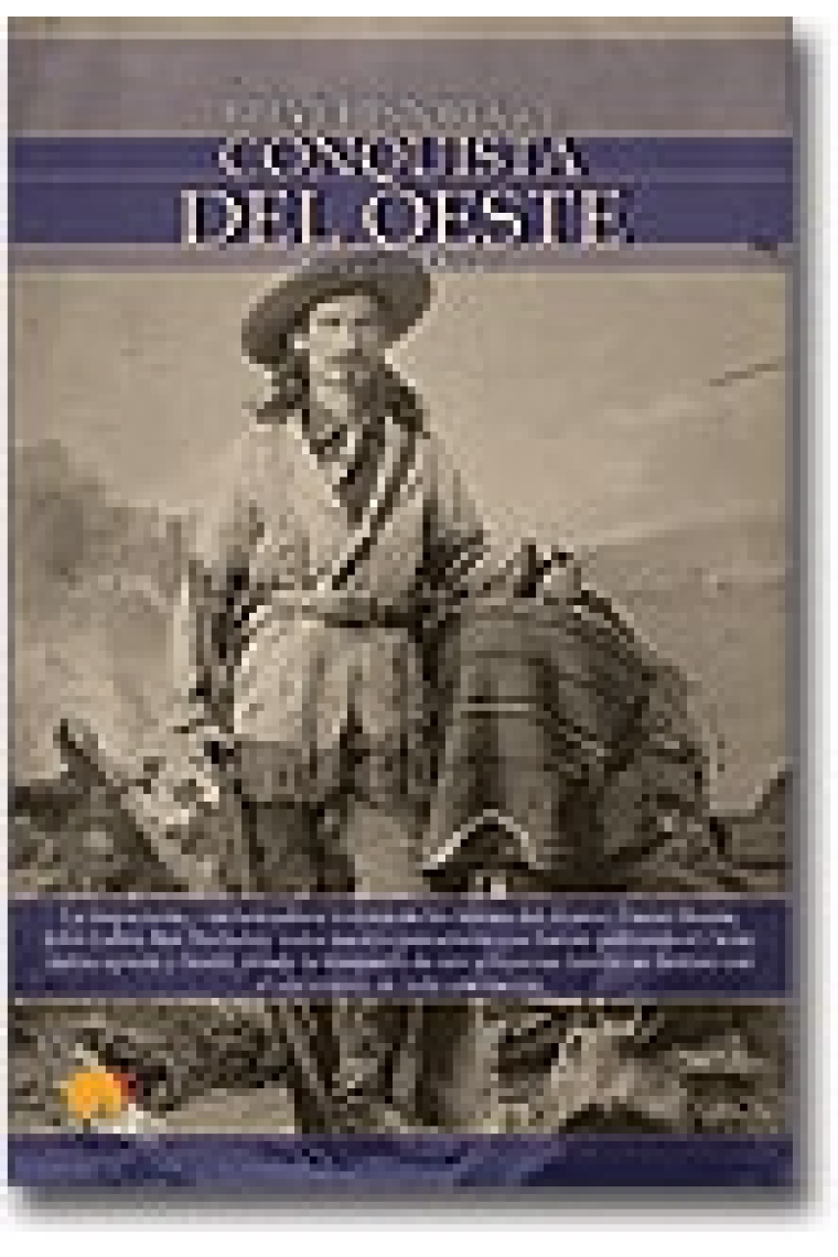 Breve historia de la conquista del Oeste. Pistoleros y forajidos