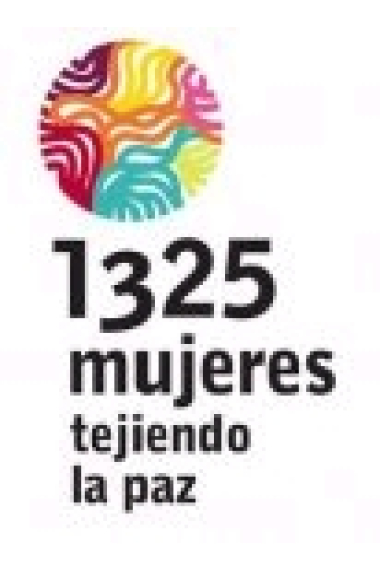 1325 mujeres tejiendo la paz