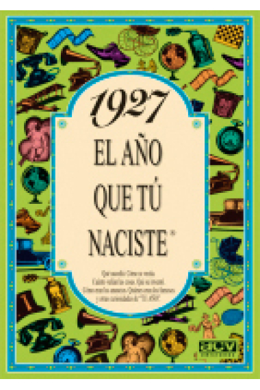 1927. El año que tú naciste