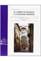 Actas de la Reunión Científica El Camino de Santiago y la sociedad medieval, Logroño, 12 a 23 de abril de 2000