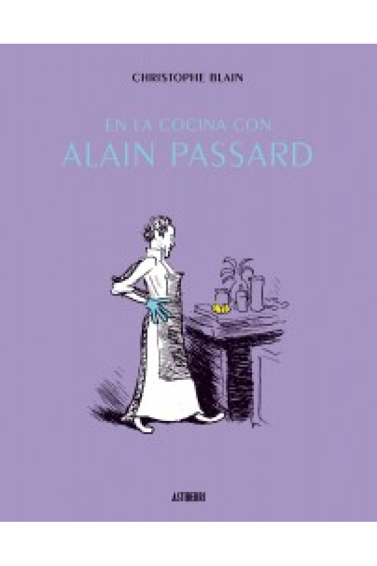 En la cocina con Alain Passard