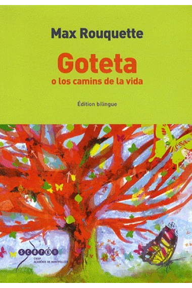 Goteta o los camins de la vida + CD (Édition bilingüe français-occitan)