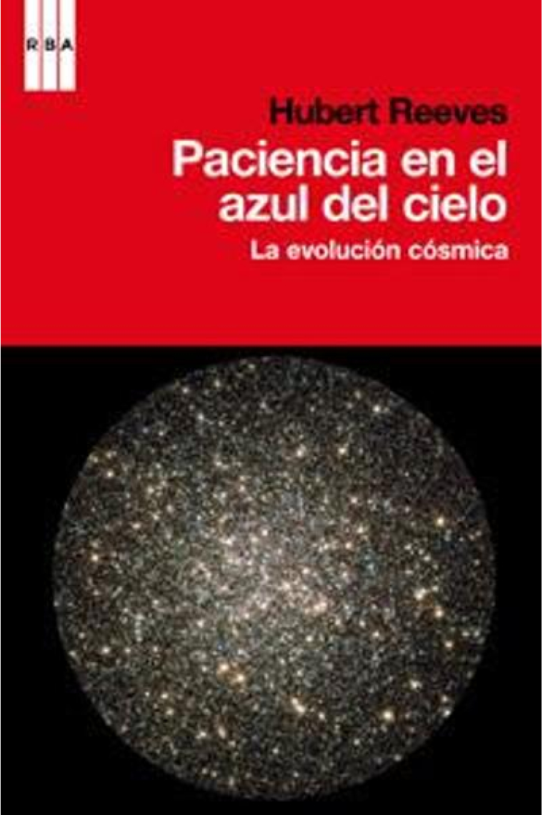 Paciencia en el azul del cielo. La evolución cósmica