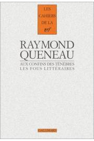 Aux confins des ténèbres. Les fous littéraires du XIXe siècle