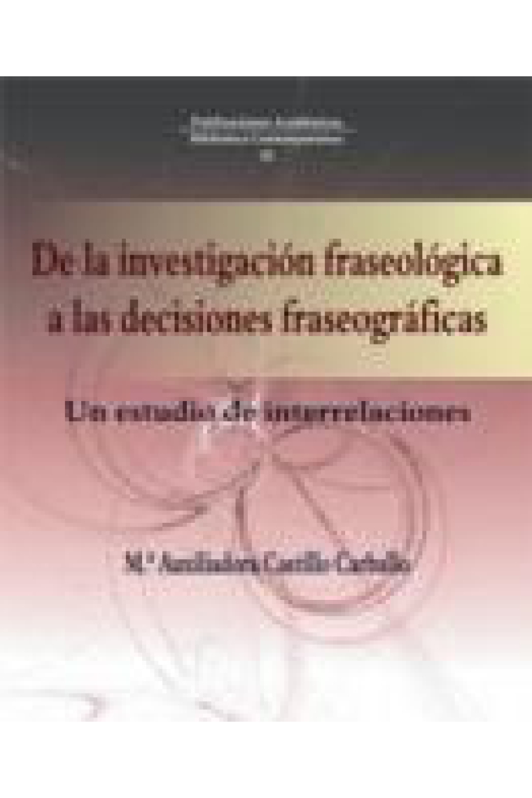 De la investigación fraseológica a las decisiones fraseológicas