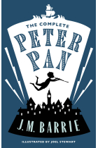 The Complete Peter Pan : Illustrated by Joel Stewart (Contains: Peter and Wendy, Peter Pan in Kensington Gardens, Peter Pan play)