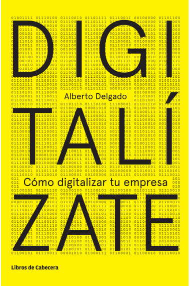 Digitalízate. Cómo digitalizar tu empresa