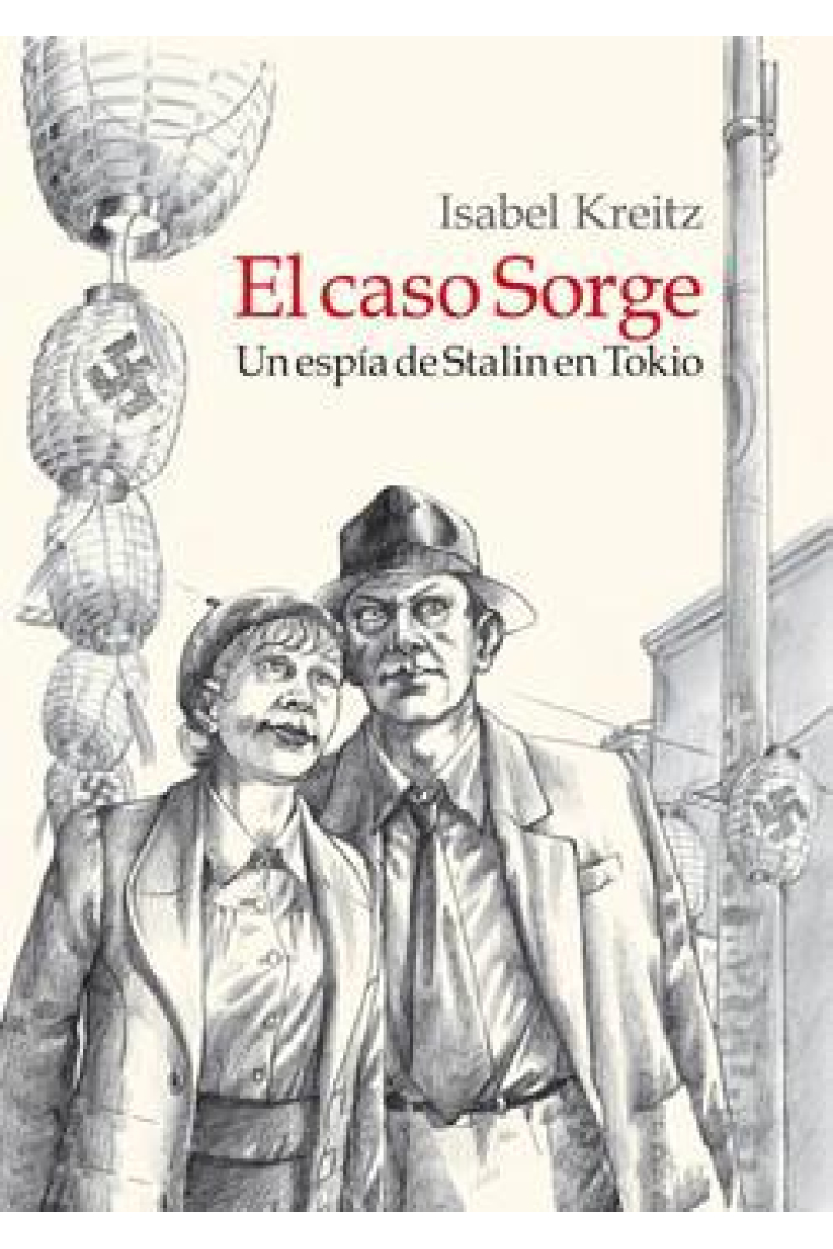 El caso Sorge. Un espía de Stalin en Tokio