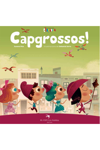 Capgrossos!