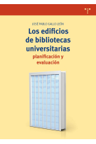 Los edificios de bibliotecas universitarias: planificación y evaluación