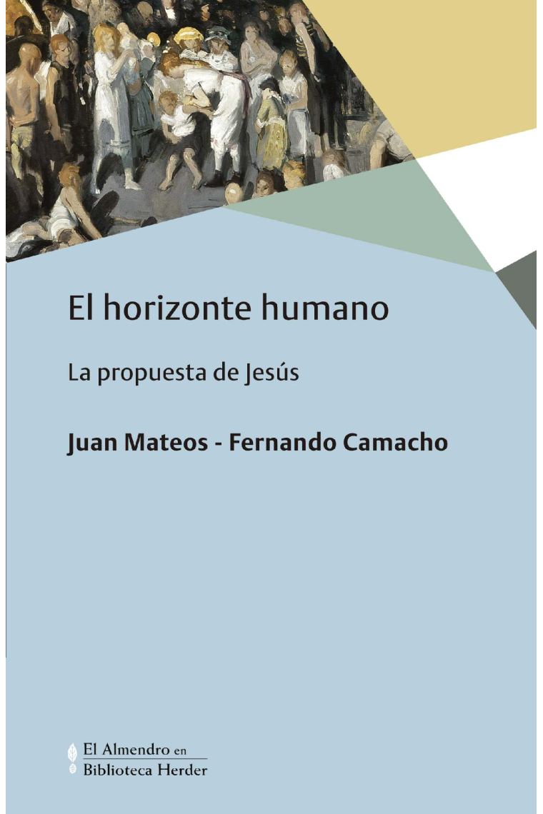 El horizonte humano: la propuesta de Jesús