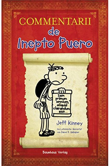 Commentarii de Inepto Puero/ El Diario de Greg (Texto en latín)