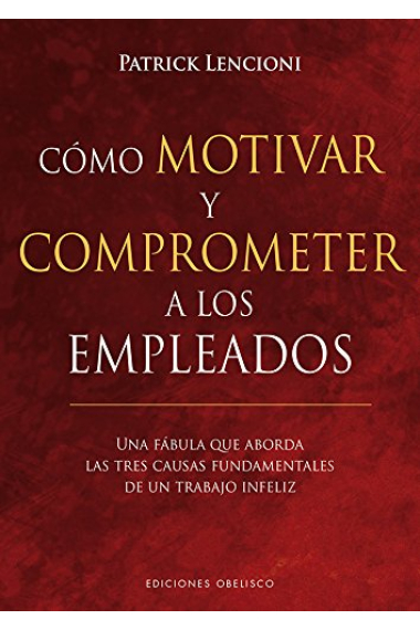 Cómo motivar y comprometer a los empleados